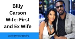 Read more about the article Billy Carson Wife: First and Ex Wife