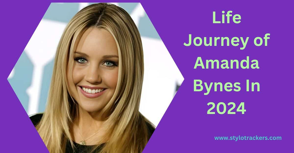 Life Journey of Amanda Bynes In 2024