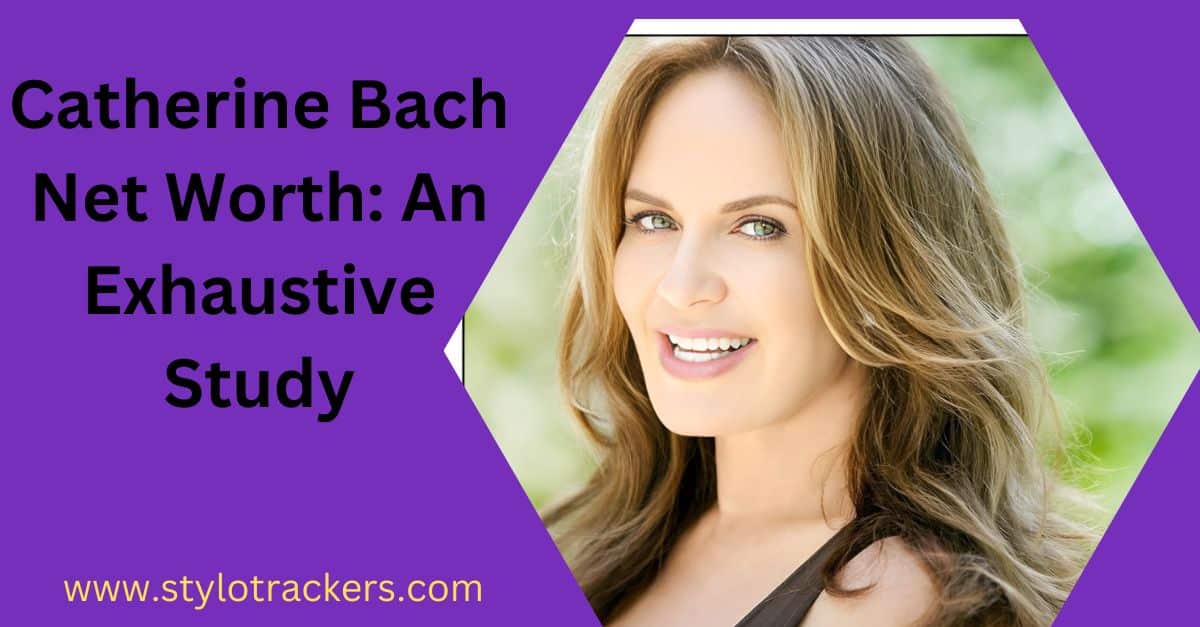 Catherine Bach Net Worth: An Exhaustive Study