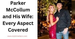 Read more about the article Parker McCollum and His Wife: Every Aspect Covered